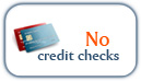 Image of No Credit Checks